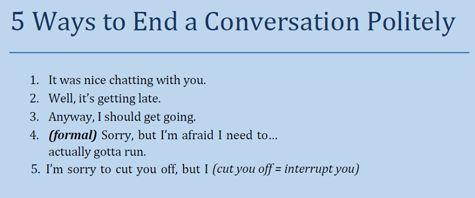 5 Ways to End a Conversation Politely English Sentences, English Idioms ... 5 Ways to End a Conversation Politely English Sentences, English Idioms ...