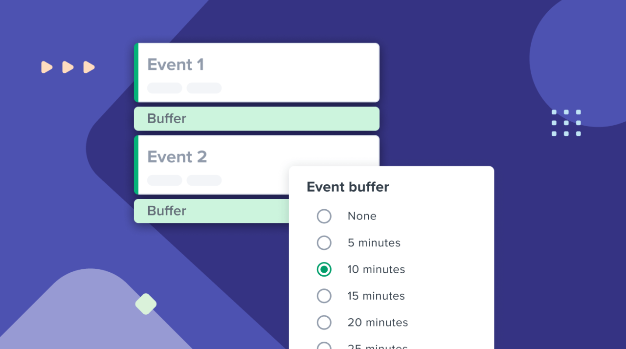 How to Build “Buffer Time” into Your Schedule How to Build “Buffer Time” into Your Schedule